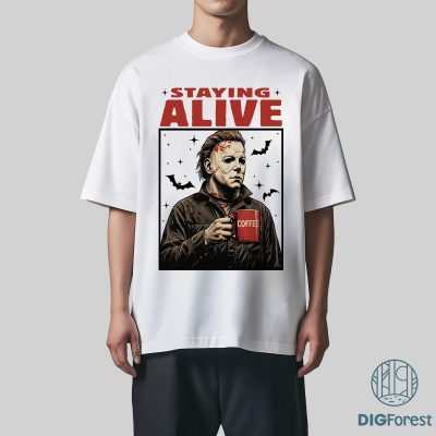 Michael Myers Coffee Halloween PNG – Staying Alive Spooky Caffeine, Horror Shirt for Coffee Lovers Michael Myers Coffee Halloween PNG – Staying Alive Spooky Caffeine, Horror Shirt for Coffee Lovers