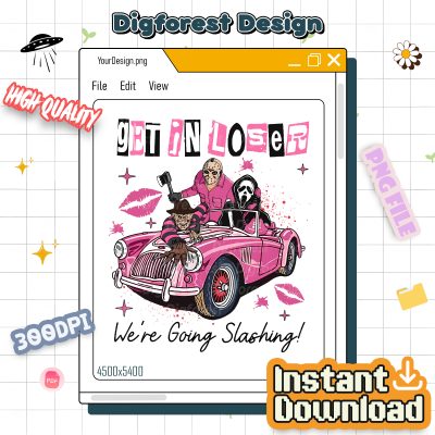 Halloween PNG – Get In Loser We’re Going Slashing, Funny Friends, Horror Characters, Scary Movie Design