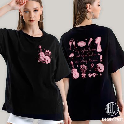 Your English Teacher Is Getting Married PNG – Enchanted, So High School, Taylor Swift TS Engagement Design