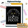It’s Just A Bunch Of Hocus Pocus PNG – Halloween Cat, Scary Pumpkin, Black Cat, Candle, Pentagram Spooky Design