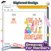 The Life Of A Disneyland Girl PNG – Disneyland Princess, The Life Of A Princess, Disneyland Girl Trip 2025, Magic Kingdom