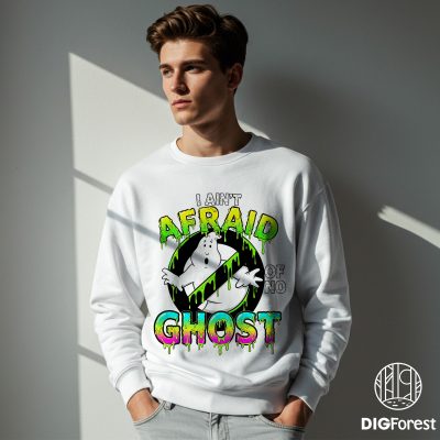 Ain't Afraid of No Ghost PNG - Slime Drip Halloween, Vintage Grunge Ghost Emblem, Sublimation Graphic 2025