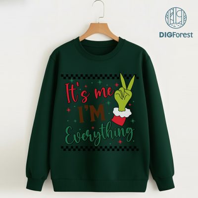 Grinch PNG - I Have Everything I Want For Christmas, Merry Grinchmas, Preppy Christmas, Grinchy Mama Xmas PNG