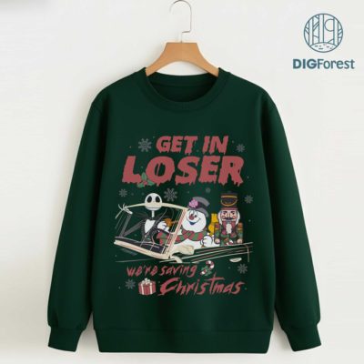 Get In Loser We’re Saving Christmas PNG - Funny Snowman Christmas PNG - Holiday Sublimation Design - Xmas