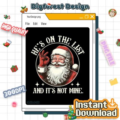 Anti Trump Santa Claus PNG – FDT Xmas Design, He’s On the List Subtle Protest Holiday Graphic